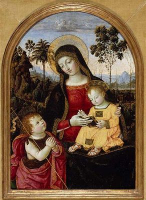 The Virgin and Child with St John the Baptist -  A Masterful Depiction of Divine Grace Through Intricate Details and Rich Symbolism!